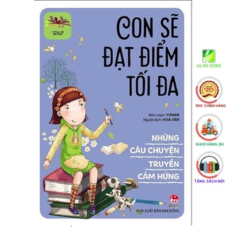 Sách - Những Câu Chuyện Truyền Cảm Hứng: Con Sẽ Đạt Điểm Tối Đa - I Will Be Better - NXB Kim Đồng