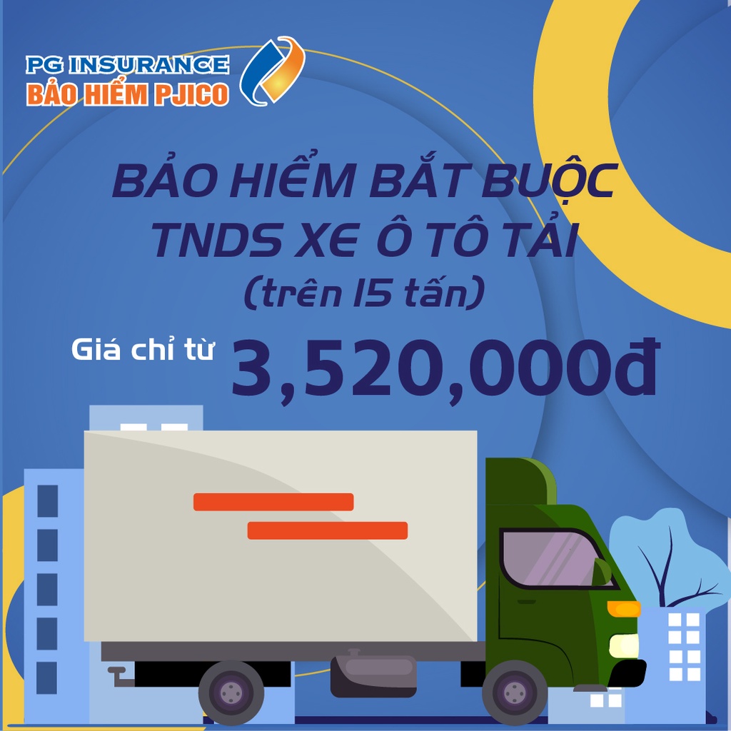 Toàn Quốc  PJICO - Bảo hiểm TNDS bắt buộc xe ô tô tải - Loại trên 15 tấn
