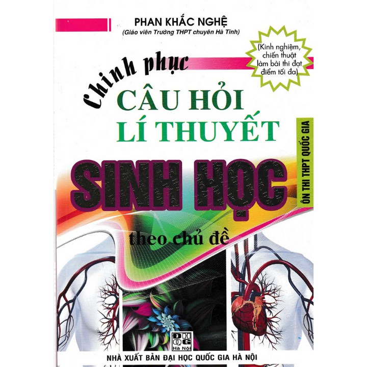 Sách Chinh Phục Câu Hỏi lý Thuyết Sinh Học Theo Chủ Đề | BigBuy360 - bigbuy360.vn