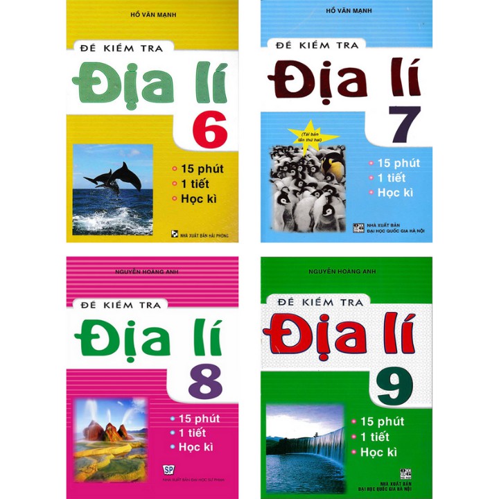 Sách - Combo Đề kiểm tra Địa Lí - 15 phút - 1 tiết - Học kì lớp 6 + 7 + 8 + 9 (4 cuốn)