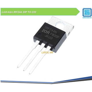 Linh kiện IRFZ44 DIP TO-220