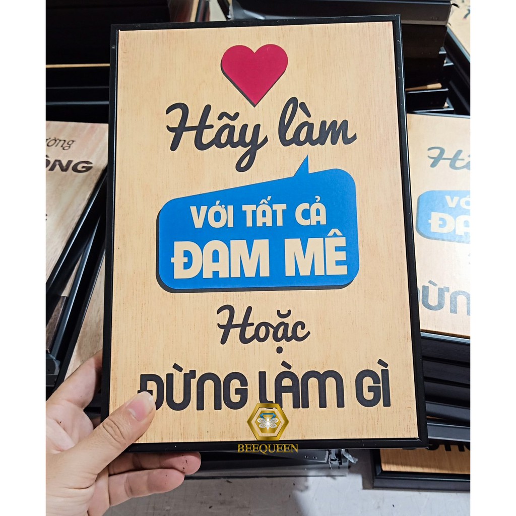 Tranh Động Lực &quot;Hãy làm với tất cả đam  mê hoặc đừng làm gì&quot; Tranh động lực treo văn phòng | D4