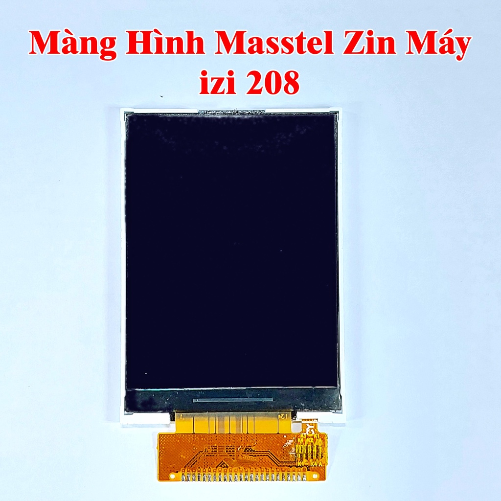 Màng Hình Điện Thoại Masstel Zin Máy A226, Play 30, izi 206 208 210 220 230 280, l260, F10 12 20, Fami S S2 M20