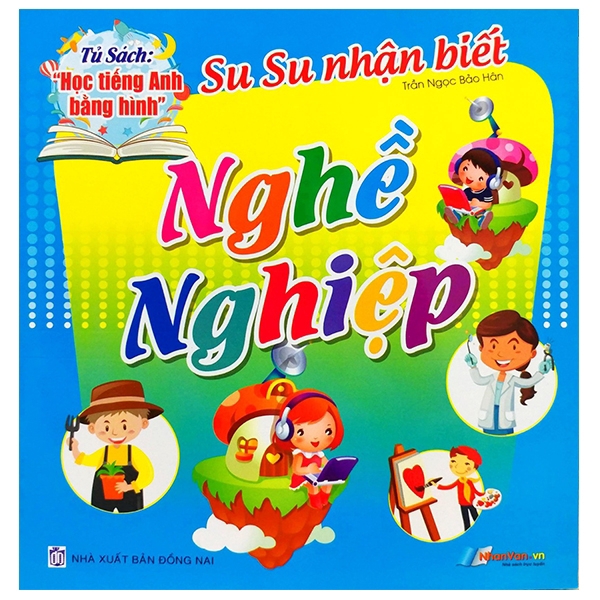 Sách - Tủ Sách Học Tiếng Anh Bằng Hình - Su Su Nhận Biết - Nghề Nghiệp