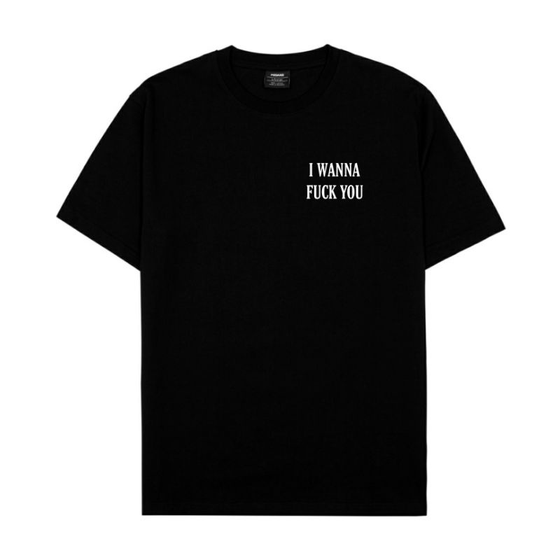 ÁO THUN IN CHỮ || QUOTES TEE YES! I WANNA FUCK YOU by 21ants || SLOGAN TSHIRT OVERSIZE FORM RỘNG COTTON 100%
