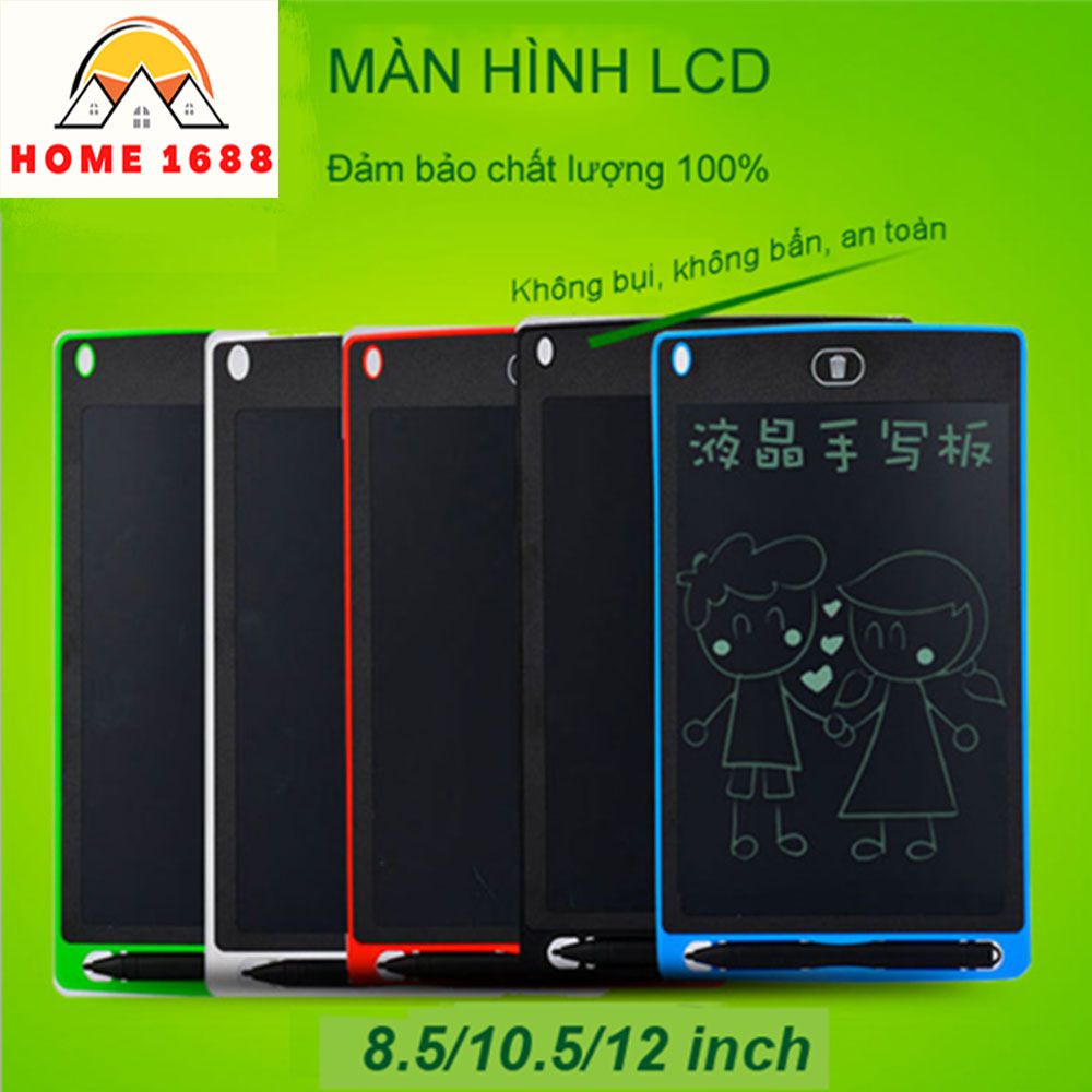 Máy Tính Bảng Màn Hình LCD Tập Vẽ Tập Viết Tự Xóa Màu 8.5/10.5/12 '' Dành Cho Trẻ Em H01 Home 1688