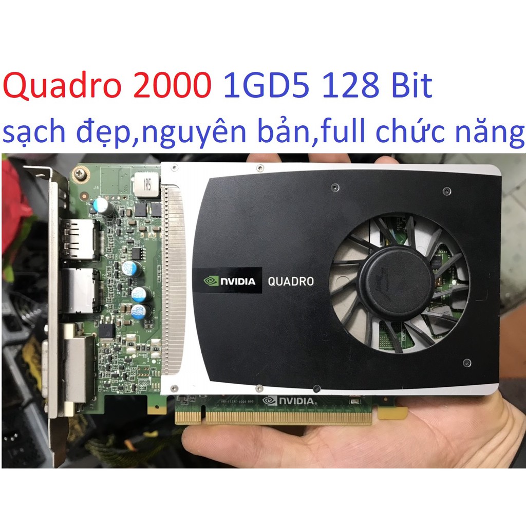 card đồ họa màn hình máy tính NVIDIA Quadro 2000 1GD5 vga đồng bộ pc 1gb ddr5
