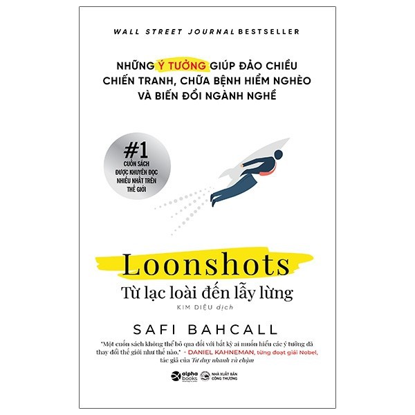 Sách - Loonshots: Từ Lạc Loài Đến Lẫy Lừng