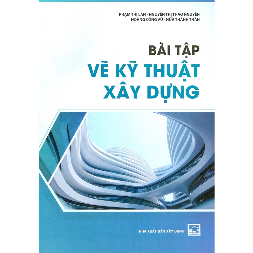 Sách - Bài Tập Vẽ Kỹ Thuật Xây Dựng