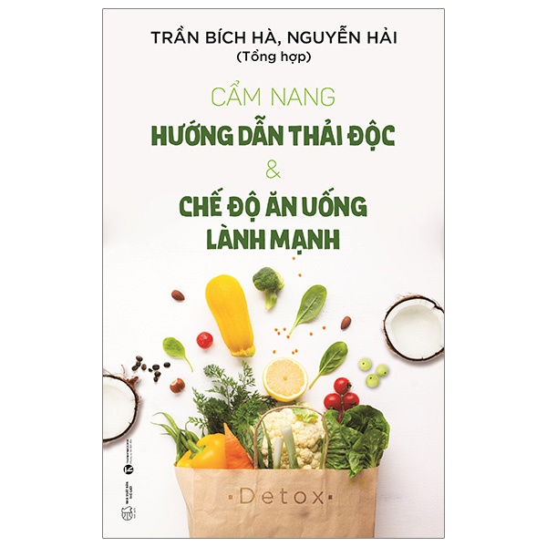 Sách Cẩm Nang Hướng Dẫn Thải Độc &amp; Chế Độ Ăn Uống Lành Mạnh