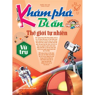 Sách : Khám Phá Bí Ẩn Thế Giới Tự Nhiên - Vũ Trụ