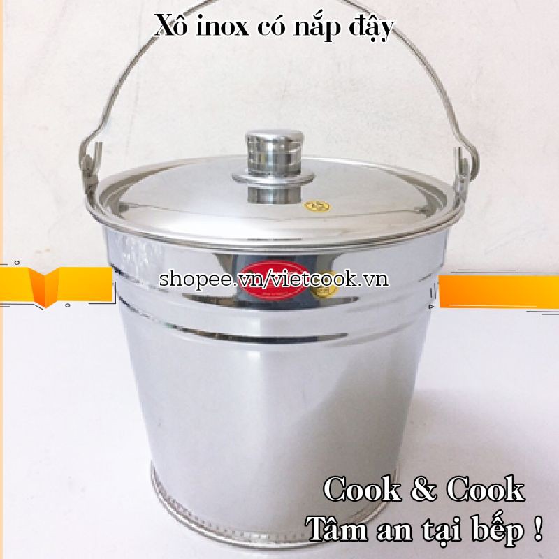 [Chính Hãng] Xô inox size 18, 20, 25, 27, 30 có nắp, Xô inox 3, 5, 10, 15, 20 lít có nắp đậy Vietcook