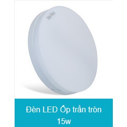 Đèn LED Ốp trần Tròn, Vuông 12W , 15w tràn viền