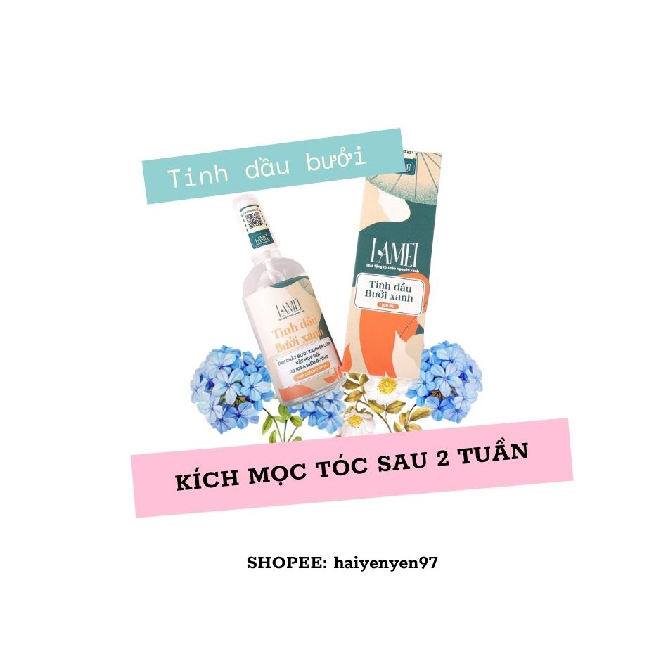 [Hoàn xu 5%] TINH DẦU BƯỞI XANH Lamei 100ml Siêu mọc tóc