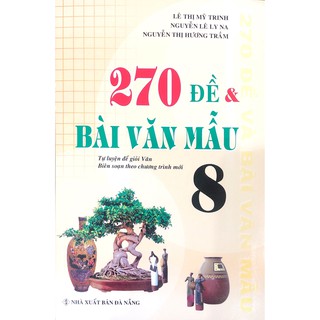 Sách - 270 Đề Và Bài Văn Mẫu Lớp 8