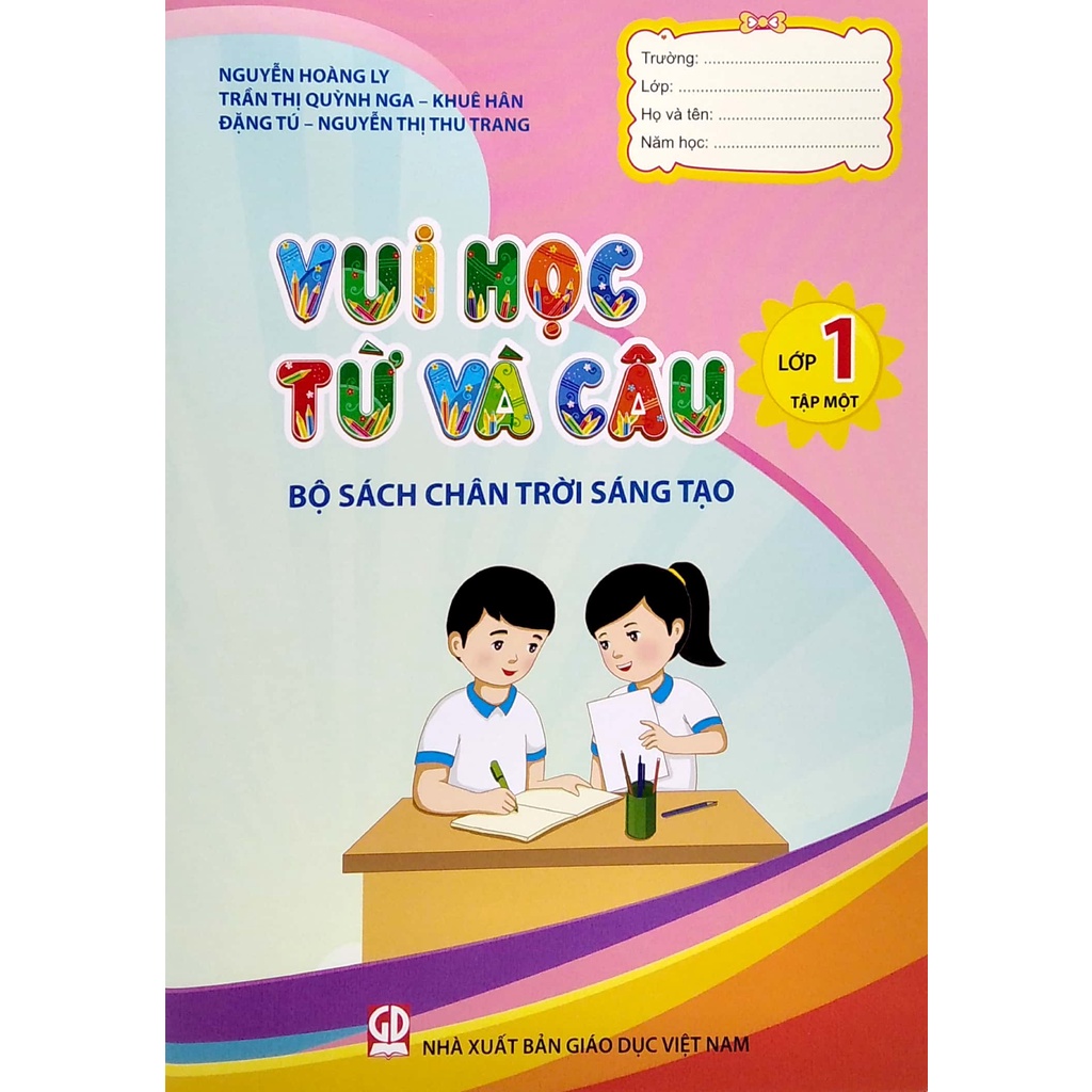 Sách Vui Học Từ Và Câu Lớp 1 - Tập 1 (Bộ Sách Chân Trời Sáng Tạo)