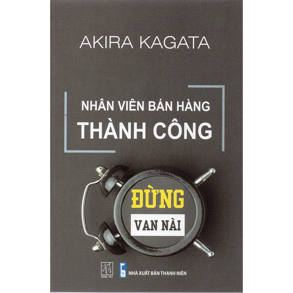 Sách Nhân Viên Bán Hàng Thành Công - Đừng Van Nài