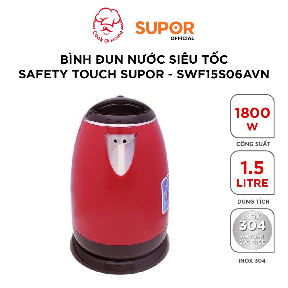 Bình đun siêu tốc Safety Touch Supor SWF15S06AVN - 1.5L,1800W