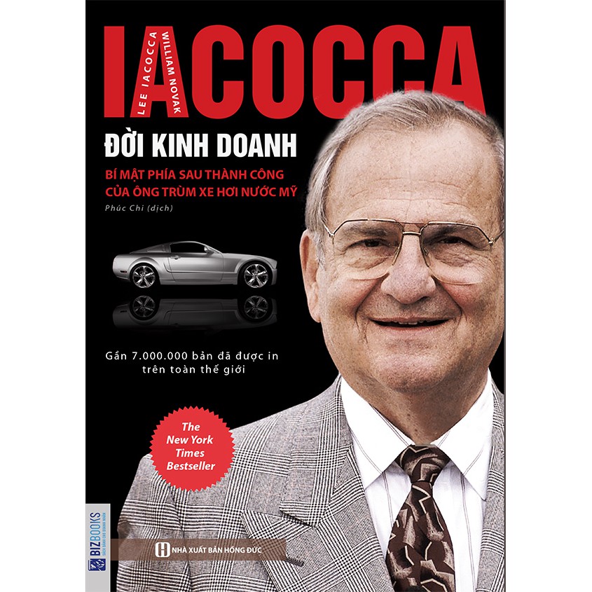 Sách - Iacocca: Đời Kinh Doanh – Bí mật Phía Sau Thành Công Của Ông Trùm Xe Hơi Nước Mỹ