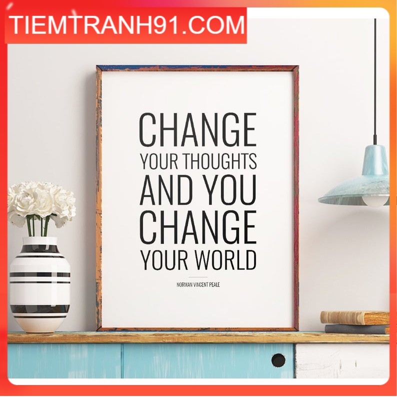 Tranh in cao cấp | Typograpy-Change Your Thoughts And You Change Your World 65 , tranh canvas giá rẻ