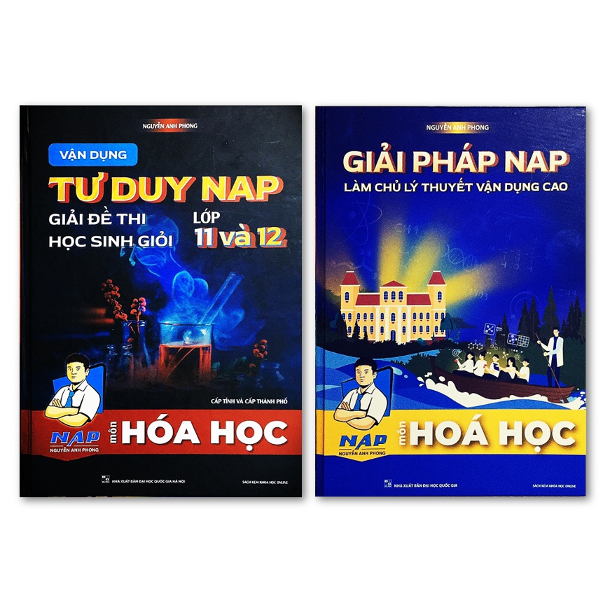 Sách - Combo Vận dụng tư duy NAP giải đề thi học sinh giỏi môn Hóa Học lớp 11 và 12 và Giải Pháp NAP - Làm Chủ Lí Thuyết