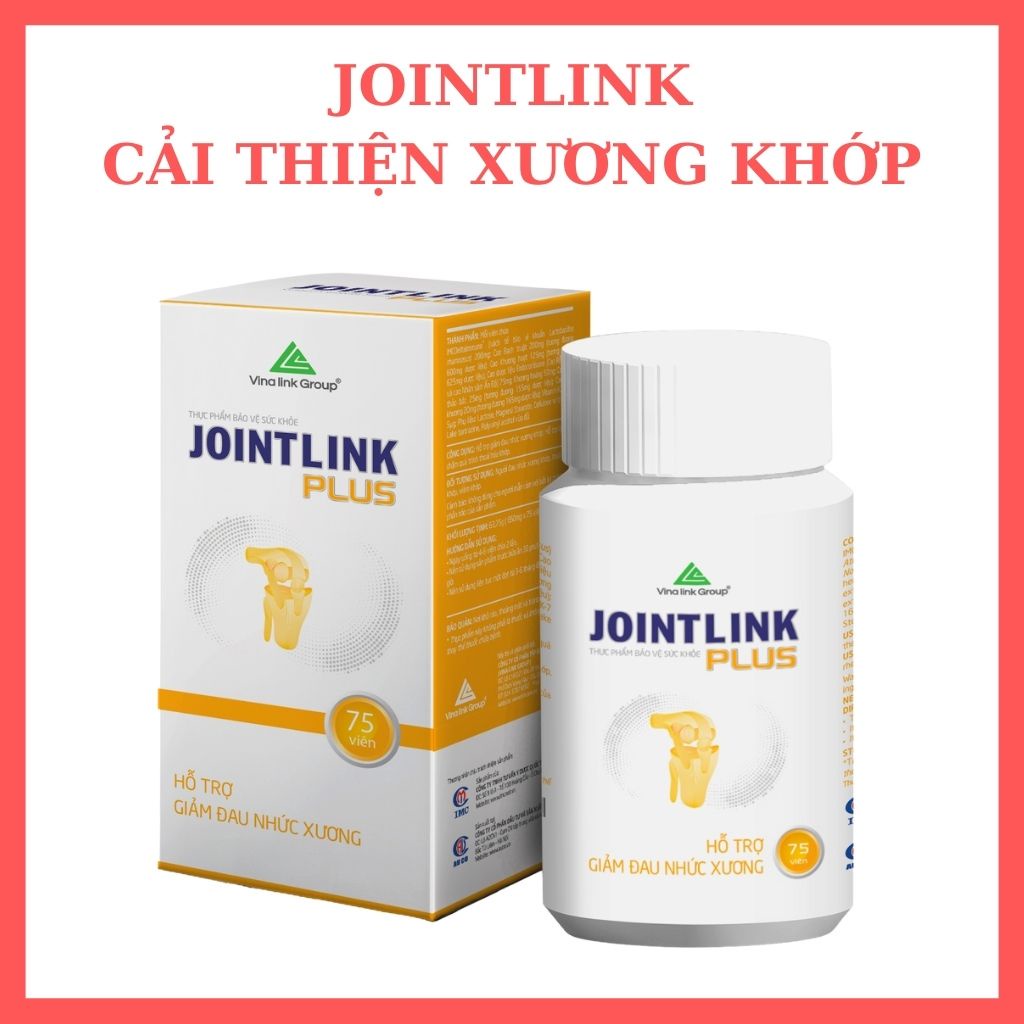 Jointlink Cải thiện đau nhức xương khớp, viêm khớp thoái vị đĩa đệm đau lưng mỏi khớp gối