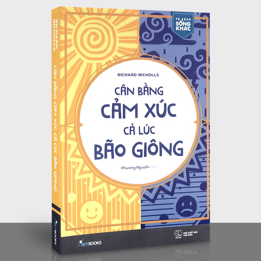 Sách - Cân Bằng Cảm Xúc Cả Lúc Bão Giông | BigBuy360 - bigbuy360.vn