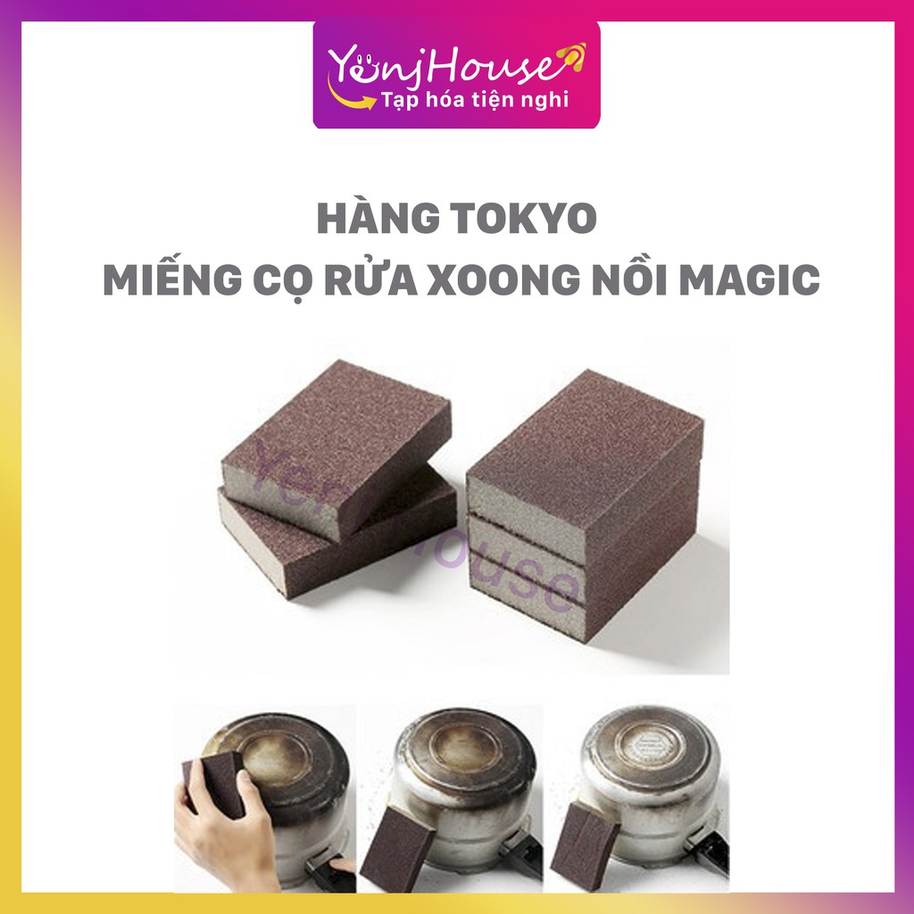 (HÀNG TOKYO) MIẾNG CỌ RỬA XOONG NỒI MAGIC – YENJ HOUSE