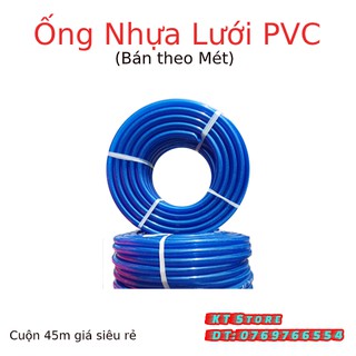 Ống Nhựa Lưới PVC loại Tốt (Bán theo mét)