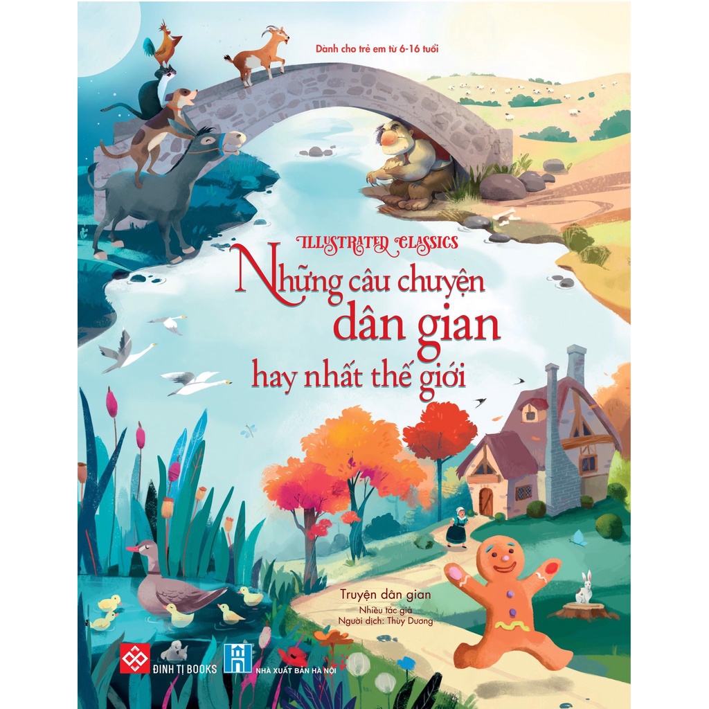 Sách - Truyện cổ tích cho trẻ 6 - 16 tuổi - Illustrated Classics - Những câu chuyện dân gian hay nhất thế giới