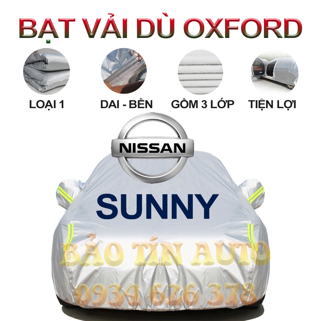 [LOẠI 1] Bạt che kín bảo vệ xe ô tô Sunny tráng bạc 3 lớp vải dù Oxford , bạt phủ trùm bảo vệ xe oto