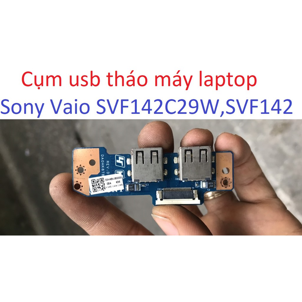 vỉ mạch usb SVF142 Sony Vaio SVF142C29W laptop board SVF14