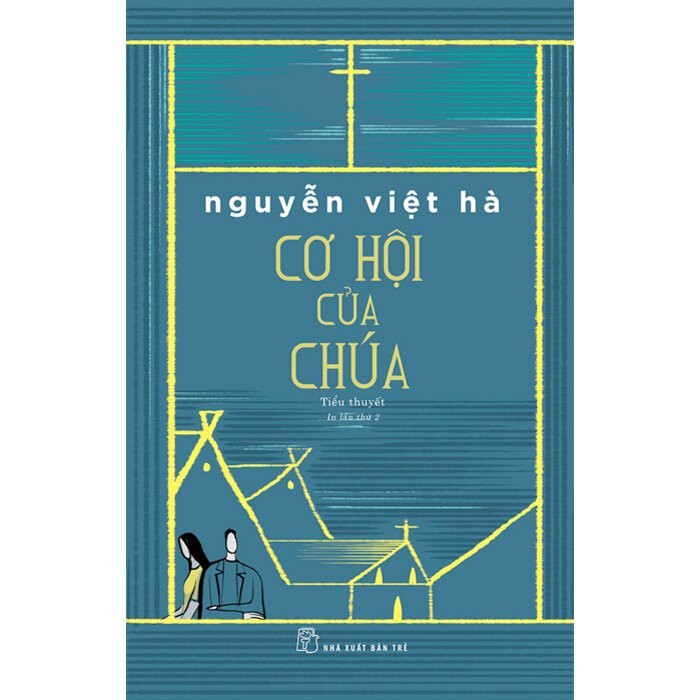 Sách - Cơ Hội Của Chúa - Nguyễn Việt Hà