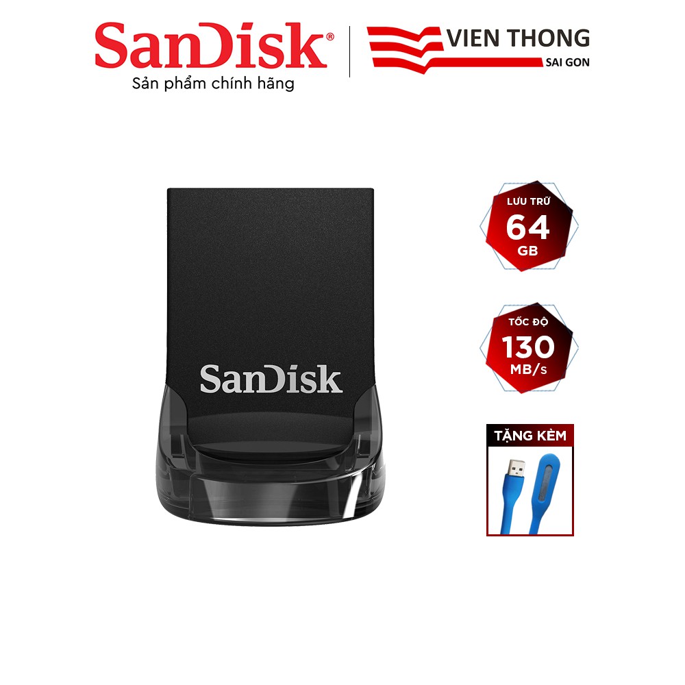 USB 3.1 Gen 1 SanDisk CZ430 64GB Ultra Fit Flash Drive upto 130MB/s tặng đèn LED USB