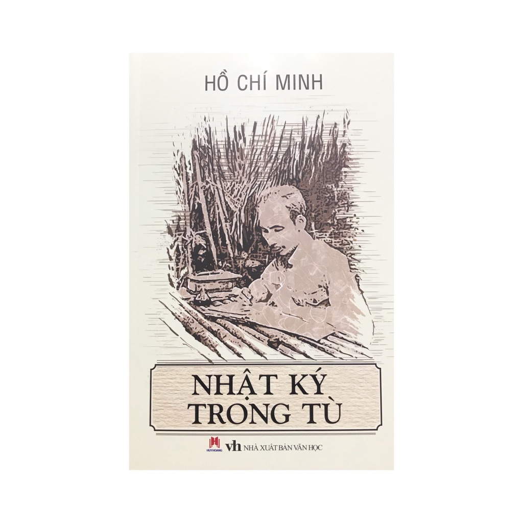 Sách - Nhật ký trong tù Hồ Chí Minh ( Huy Hoàng )