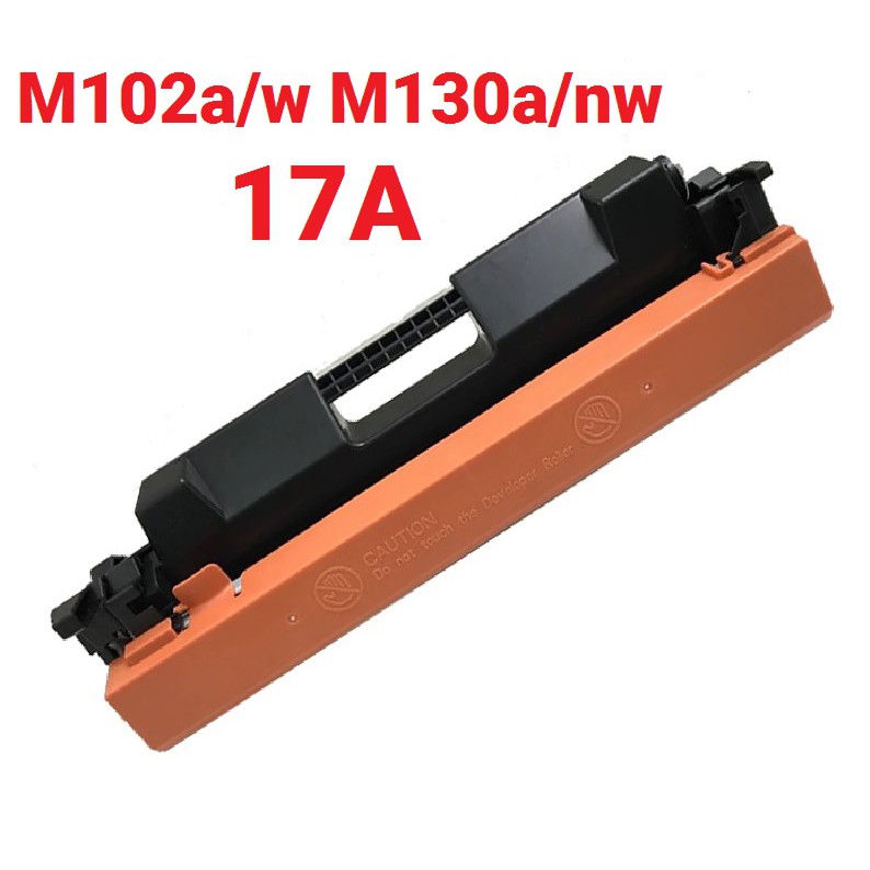 Hộp mực in 17A Có Chip hộp mực máy in HP LaserJet Pro M102a,M102w,M130a,M130nw,M130Fn,M130fw