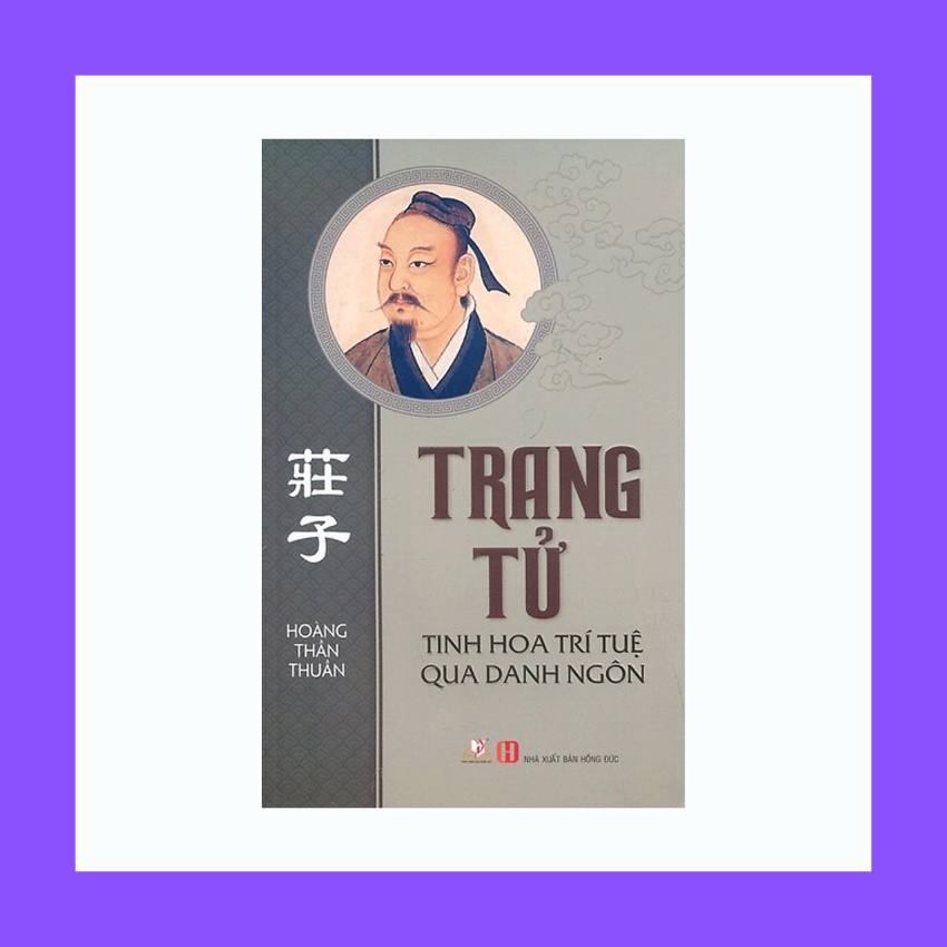 Sách - Trang Tử Tinh Hoa Trí Tuệ Qua Danh Ngôn