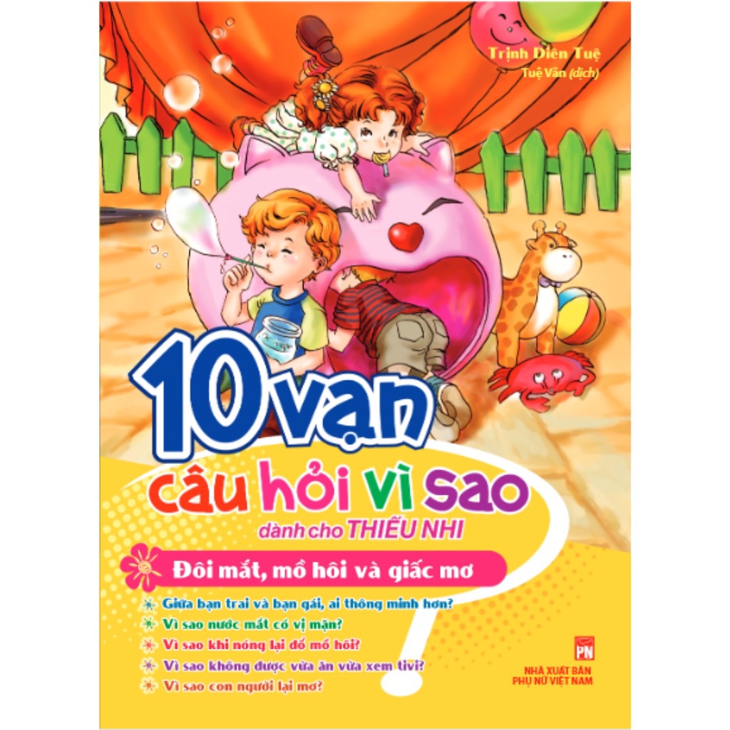 Sách - 10 Vạn Câu Hỏi Vì Sao - Đôi Mắt, Mồ Hôi &amp; Giấc Mơ