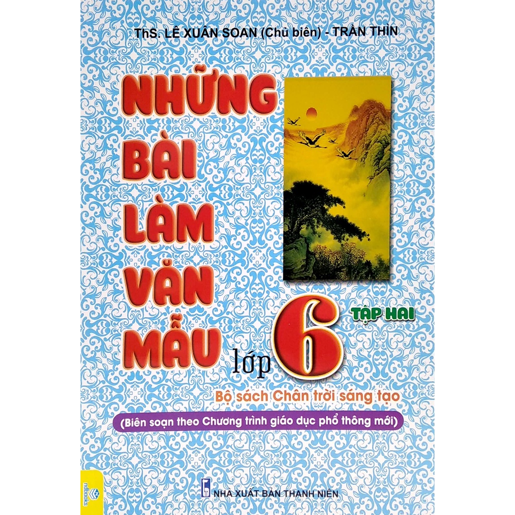 Sách Những Bài Làm Văn Mẫu Lớp 6 - Tập 2 (Chân Trời Sáng Tạo)