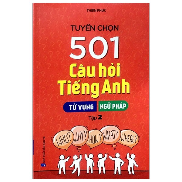Sách - Tuyển Chọn 501 Câu Hỏi Tiếng Anh - Từ Vựng - Ngữ Pháp (Tập 2)