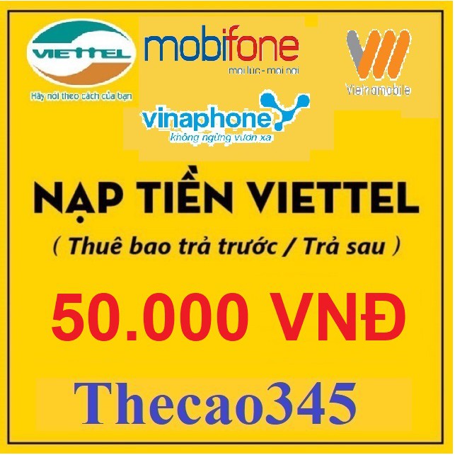 Thẻ cào điện thoại 50k Viettel, Vinaphone, Mobifone, Vietnammobile
