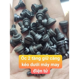 Ốc hai tầng giữ càng kéo dưới máy may điện tử