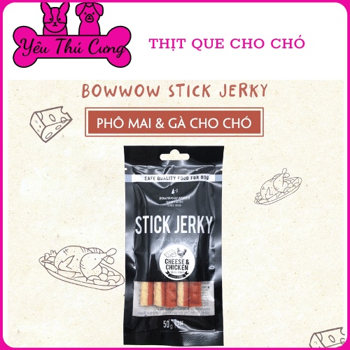 BÁNH THƯỞNG MỀM DẠNG QUE CHO CHÓ VỊ GÀ, PHÔ MAI, CÁ HỒI STICK JERKY BOWWOW 50G.....YÊU THÚ CƯNG