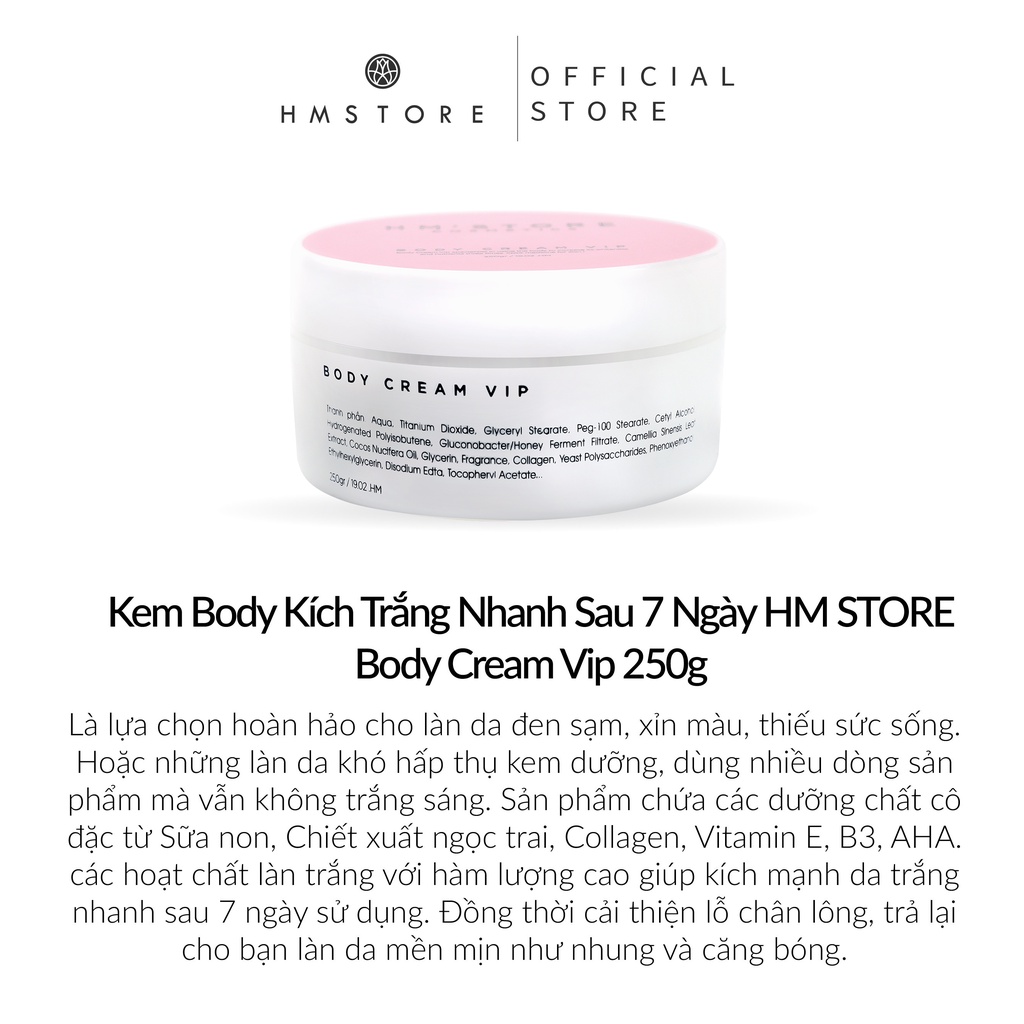 Kem Body Vip Kích Thích Trắng Nhanh Sau 7 Ngày [HM STORE - Whitening Body Vip] 250g