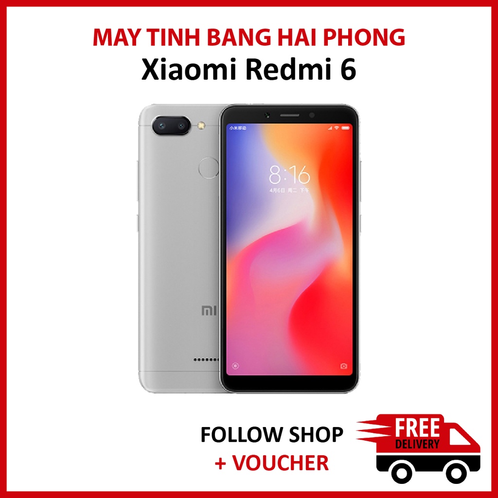 Điện thoại Xiaomi Redmi 6, máy 2 sim cấu hình cao giá rẻ