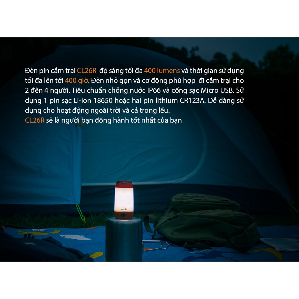 Đèn pin cắm trại FENIX CL26R 400 lumen sạc USB sử dụng 1 pin 18650 2600mAh