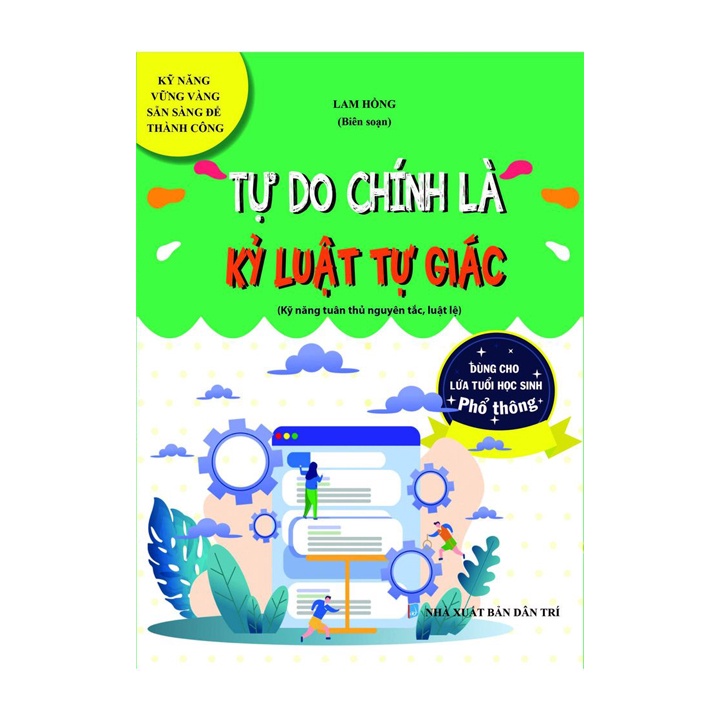 Sách kỹ năng - Tư do chính là kỷ luật tự giác (Dành cho học sinh THPT)