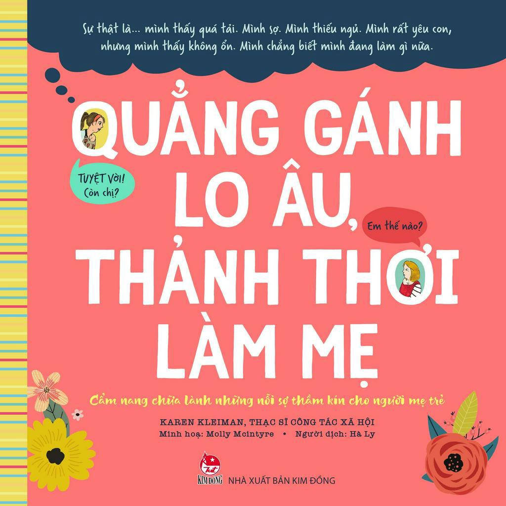 Sách Quẳng Gánh Lo Âu, Thảnh Thơi Làm Mẹ - Cẩm Nang Chữa Lành Những Nỗi Sợ Thầm Kín Cho Người Mẹ Trẻ