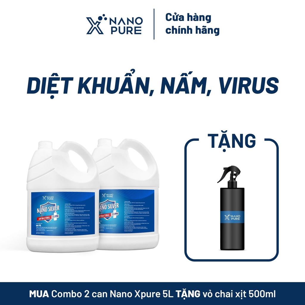 Combo Nano Bạc diệt khuẩn khử mùi Nano Xpure Nano Silver 35ppm 5L - phun sương sát khuẩn y tế, vật dụng, không chứa cồn!