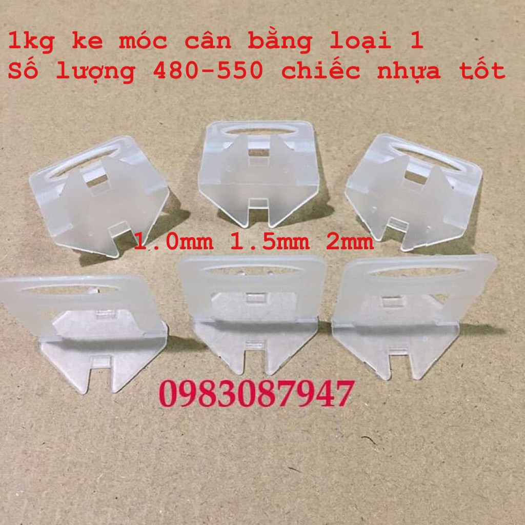 Túi 1kg ke móc ốp lát gạch nhựa tốt ke cân bằng ốp lát gạch hàng loại 1 khoảng 500 cái